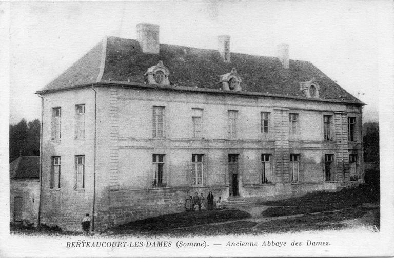 Ancienne abbaye bénédictine Notre-Dame du Pré de Berteaucourt-les-Dames